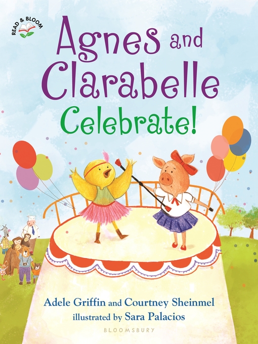 Title details for Agnes and Clarabelle Celebrate! by Adele Griffin - Available